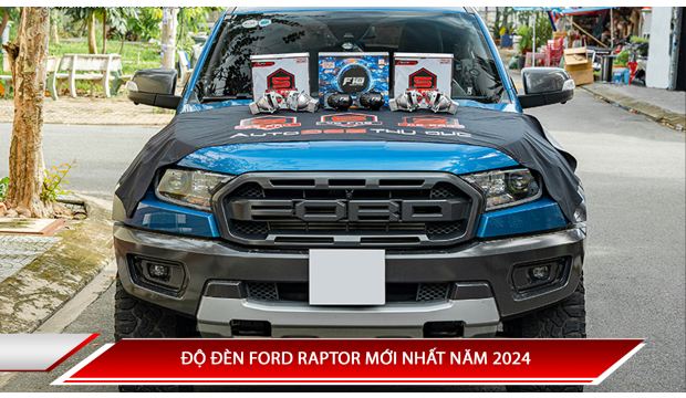ĐỘ ĐÈN FORD RAPTOR MỚI NHẤT NĂM 2024